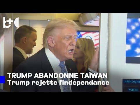 Ne cherchez pas l'indépendance": Trump "abandonne" Taïwan après sa rencontre avec Xi Jinping!