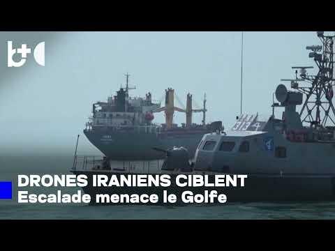 L'Iran attaque des navires américains; guerre relancée, drones contre la flotte au large d'Oman
