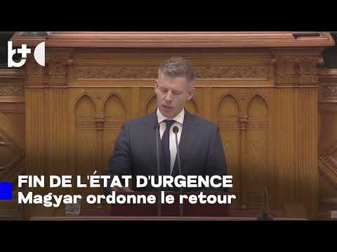 La Hongrie met fin à l'état d'urgence, Magyar: nous revenons à la normale