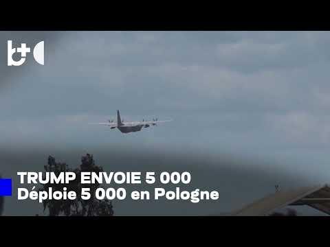 Retiré d'Allemagne, envoyé en Pologne ? Trump : 5 000 soldats américains seront déployés.