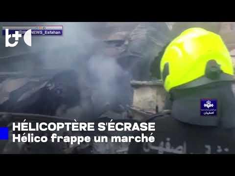 Un hélicoptère militaire s'écrase sur un marché de fruits : quatre morts en Iran