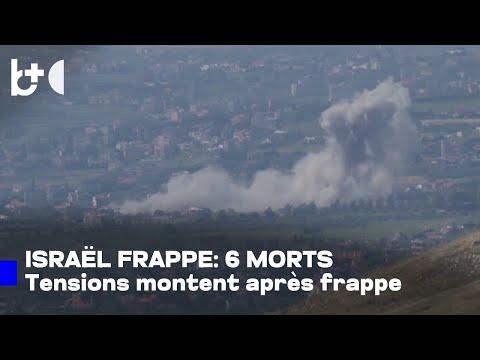 Attaque aérienne israélienne dans le sud du Liban: 6 morts, 7 blessés