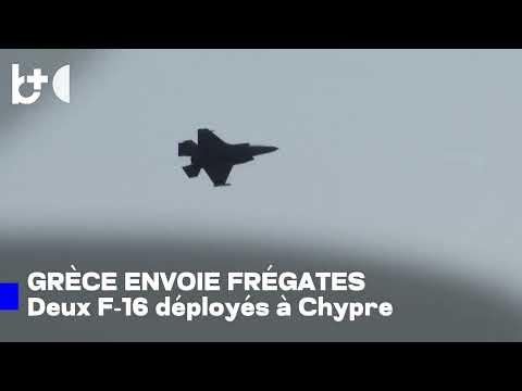 Attaque contre Chypre : la Grèce envoie en urgence deux navires militaires et deux F-16 dans la zone